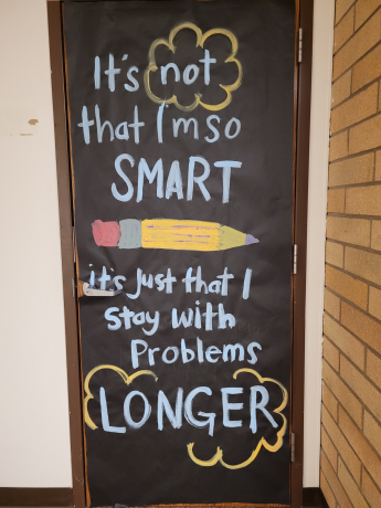 It's not that I'm so smart, it's just that I stay with problems longer