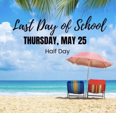 Last Day of School Thursday, March 25